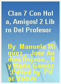 Clan 7 Con Hola, Amigos! 2 Libro Del Profesor