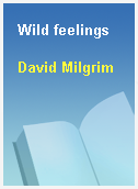 Wild feelings