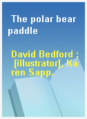 The polar bear paddle