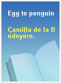 Egg to penguin