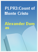 PLPR3:Count of Monte Cristo