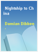 Nightship to China