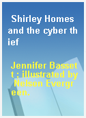 Shirley Homes and the cyber thief