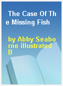 The Case Of The Missing Fish