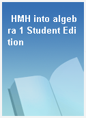 HMH into algebra 1 Student Edition