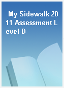 My Sidewalk 2011 Assessment Level D