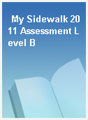 My Sidewalk 2011 Assessment Level B