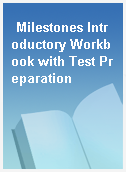 Milestones Introductory Workbook with Test Preparation