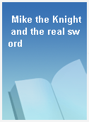 Mike the Knight and the real sword