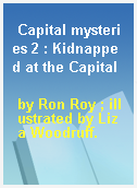 Capital mysteries 2 : Kidnapped at the Capital