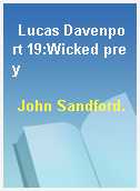 Lucas Davenport 19:Wicked prey
